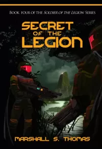 Secret of the Legion (Soldier of the Legion #4)
