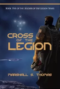 Cross of the Legion (Soldier of the Legion #5)