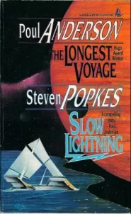 The Longest Voyage / Slow Lightning