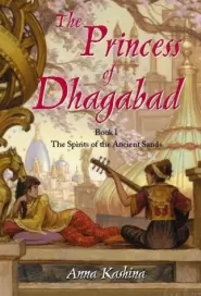 The Princess of Dhagabad (The Spirits of the Ancient Sands #1)