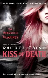 Kiss of Death (The Morganville Vampires #8)