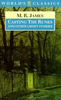Casting the Runes and Other Ghost Stories