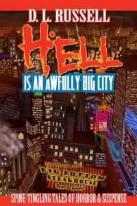 Hell Is an Awfully Big City