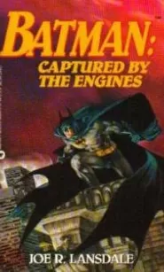 Batman: Captured by the Engines