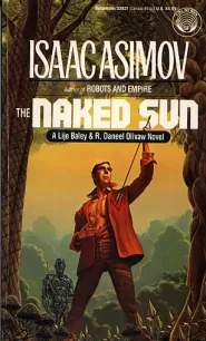 The Naked Sun (The Robot Series #2)