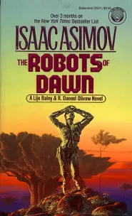 The Robots of Dawn (The Robot Series #3)