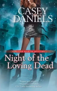 Night of the Loving Dead (Pepper Martin Mysteries #4)