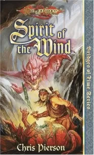 Spirit of the Wind (Dragonlance: Bridges of Time #1)