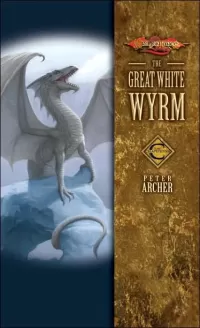 The Great White Wyrm (Dragonlance: The Champions #3)