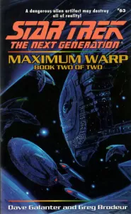 Maximum Warp: Book Two of Two (Star Trek: The Next Generation (numbered novels) #63)