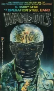 Operation Steel Band (Warbots #2)