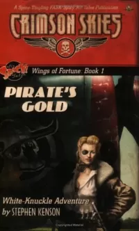 Pirate's Gold (Crimson Skies: Wings of Fortune #1)