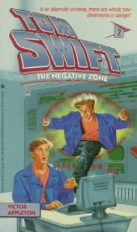 The Negative Zone (Tom Swift (Series 3) #2)