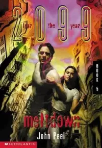 Meltdown (Fear the Year 2099 #5)