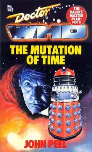 The Mutation of Time (Doctor Who: Library #142)