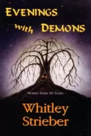 Evenings with Demons: Stories from 30 Years