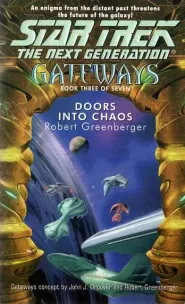 Doors into Chaos (Star Trek: Gateways #3)