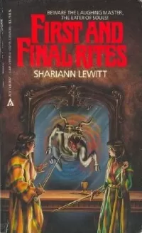 First and Final Rites