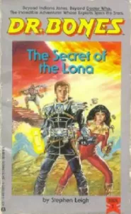 The Secret of the Lona (Dr. Bones #1)