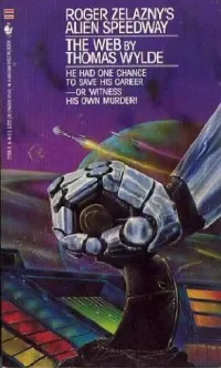 The Web (Roger Zelazny's Alien Speedway)
