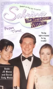 Prom Time (Sabrina the Teenage Witch #21)