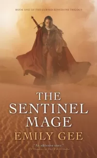 The Sentinel Mage (The Cursed Kingdoms Saga #1)