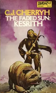 The Faded Sun: Kesrith (The Faded Sun Trilogy #1)