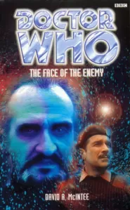 The Face of the Enemy (Doctor Who: The Past Doctor Adventures #7)