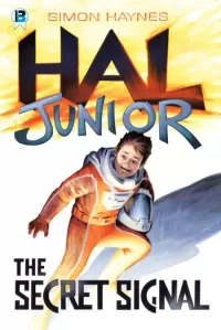 The Secret Signal (Hal Junior #1)