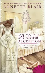 A Veiled Deception (Vintage Magic Mystery Series #1)