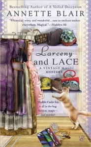 Larceny and Lace (Vintage Magic Mystery Series #2)