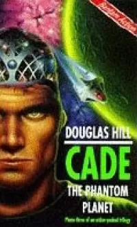 The Phantom Planet (Cade #3)