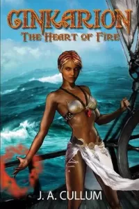 Cinkarion: The Heart of Fire (Chronicles of the Karionin #2)