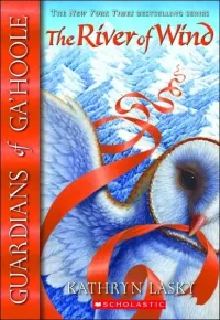 The River of Wind (Guardians of Ga'Hoole #13)