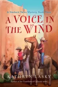 A Voice in the Wind (Starbuck Family Adventure Series #3)