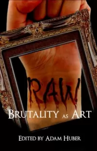 Raw: Brutality as Art