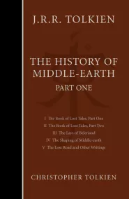The History of Middle-earth: Part One (The History of Middle-earth (omnibus editions) #1)