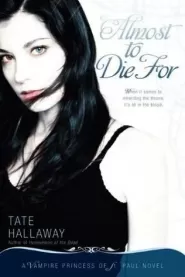 Almost to Die For (Vampire Princess of St. Paul #1)