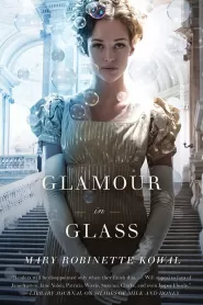 Glamour in Glass (The Glamourist Histories #2)