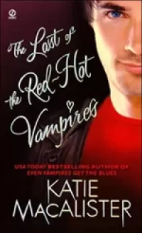 The Last of the Red Hot Vampires (The Dark Ones #6)