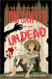 The Adventures of Tom Sawyer and the Undead