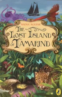 The Lost Island of Tamarind (The Book of Tamarind #1)
