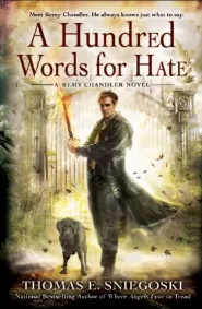 A Hundred Words for Hate (Remy Chandler #4)