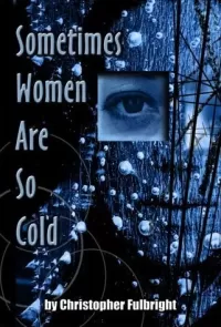 Sometimes Women are So Cold