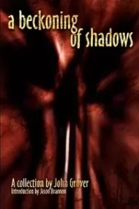 A Beckoning of Shadows