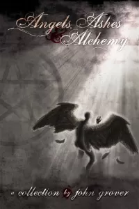 Angels, Ashes & Alchemy