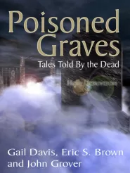 Poisoned Graves