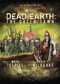 Dead Earth: The Green Dawn