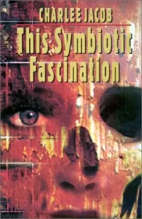 The Symbiotic Fascination
