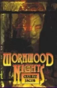 Wormwood Nights
